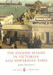 The English Seaside in Victorian and Edwardian Times (History in Camera): 14 (History in Camera S. )