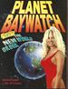 Planet Baywatch: the Unofficial Guide to the New World Order