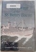The Last Voyage of the Ss Henry Bacon