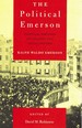 The Political Emerson Essential Writings on Politics and Social Reform