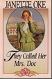 They Called Her Mrs. Doc