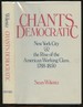 Chats Democratic: New York City & the Rise of the American Working Class, 1788-1850