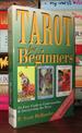 Tarot for Beginners an Easy Guide to Understanding & Interpreting the Tarot