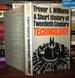 A Short History of Twentieth-Century Technology C. 1900-C. 1950