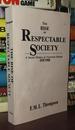 Rise of Respectable Society a Social History of Victorian Britain, 1830-1900