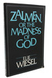 Zalmen, Or the Madness of God: Adapted for the Stage