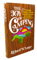 The Joy of Camping: the Complete Four Seasons, Five Senses Practical Guide to Enjoying the Great Outdoors (Without Destroying It)