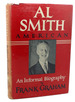 Al Smith, American: an Informal Biography