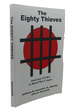 The Eighty Thieves: American P.O.W. S in World War II Japan