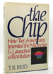 The Chip How Two Americans Invented the Microchip and Launched a Revolution