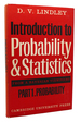 Introduction to Probability and Statistics From a Bayesian Viewpoint, Part 1, Probability