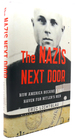 The Nazis Next Door How America Became a Safe Haven for Hitler's Men