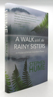 A Walk With the Rainy Sisters in Praise of British Columbia's Places