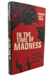 In the Time of Madness Indonesia on the Edge of Chaos