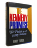 The Kennedy Promise the Politics of Expectation