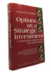 Options as a Strategic Investment a Comprehensive Analysis of Listed Stock Option Strategies