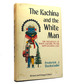 The Kachina and the White Man the Influences of White Culture on the Hopi Kachina Cult