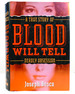 Blood Will Tell a True Story of Deadly Obsession