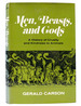 Men, Beasts, and Gods a History of Cruelty and Kindness to Animals