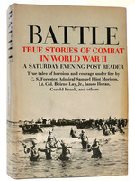 Battle True Stories of Combat in World War II