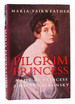 Pilgrim Princess a Life of Princess Zinaida Volkonsky