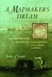 A Mapmaker's Dream: the Meditations of Fra Mauro, Cartographer to the Court of Venice