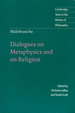 Dialogues on Metaphysics and on Religion