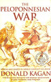 The Peloponnesian War: Athens and Sparta in Savage Conflict 431-404 Bc