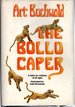 The Bolllo Caper: a Fable for Children of All Ages