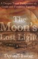 The Moon's Lost Light: Redemption and Feminine Equality