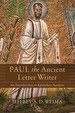 Paul the Ancient Letter Writer: an Introduction to Epistolary Analysis