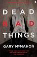 Dead Bad Things: a Thomas Usher Novel