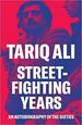 Street-Fighting Years: an Autobiography of the Sixties