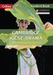Cambridge Igcse Drama: Student Book (Collins Cambridge Igcse )