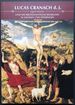 Lucas Cranach D.J. Und Die Protestantische Bildkunst in Sachsen Und Thringen: Frmmigkeit, Theologie, Frstenreformation