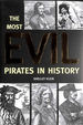 The Most Evil Pirates in History