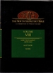 The New Interpreter's Bible: Vol. VIII: General Articles & Introduction, Commentary, & Reflections for Each Book of the Bible Including the Apocryphal/Deuterocanonical Books in Twelve Volumes