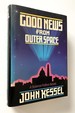 Good News From Outer Space