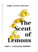 The Scent of Lemons, Part One: a Sicilian Journey