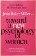 Toward a New Psychology of Women