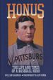 Honus: the Life and Times of a Baseball Hero [Signed! ]