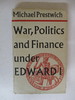 War, Politics and Finance Under Edward I