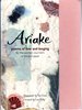 Ariake: Poems of Love and Longing By the Women Courtiers of Ancient Japan