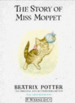 The Story of Miss Moppet (the Original Peter Rabbit Books)
