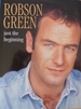 Robson Green: Just the Beginning