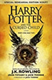 Harry Potter and the Cursed Child-Parts One and Two: the Official Script Book of the Original West End Production (Special Rehearsal Edition)