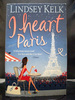 I Heart Paris the Third Book in the I Heart