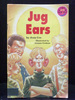 Jug Ears