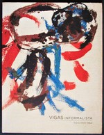 Vigas Informalista Paris 1959-1964