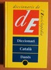 Diccionari Catala-Danes (Diccionaris D'Enciclopedia Catalana. Serie Diccionaris Bilingues) (Catalan Edition)